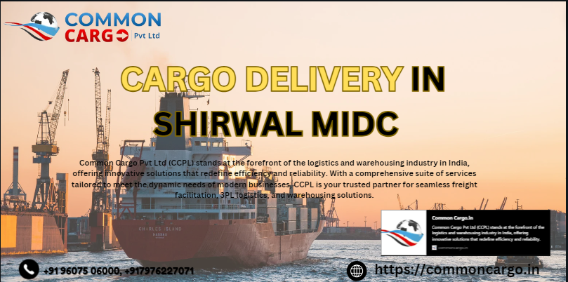 CARGO DELIVERY IN SHIRWAL MIDC