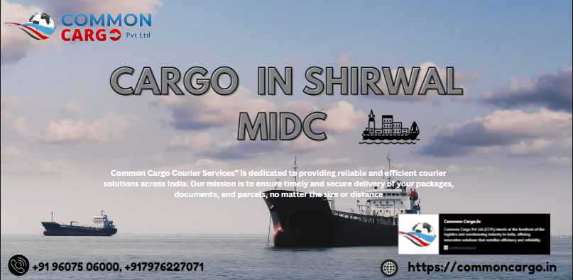 CARGO IN SHIRWAL MIDC