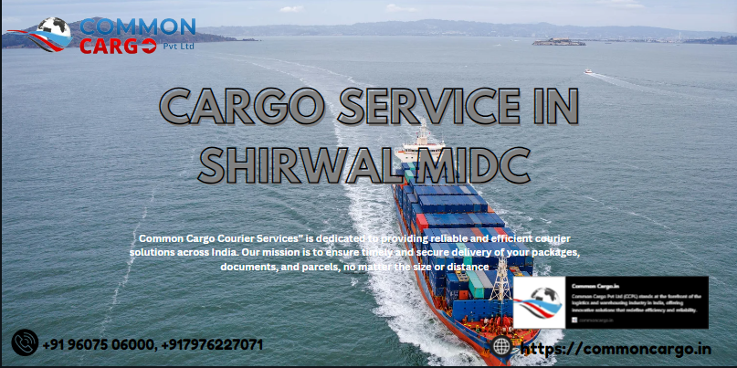 CARGO SERVICE IN SHIRWAL MIDC