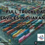 FULL TRUCKLOAD SERVICES IN CHAKAN MIDC