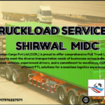 TRUCKLOAD SERVICE IN SHIRWAL MIDC