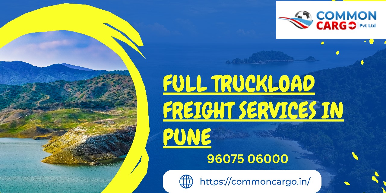 Full truckload freight services in Pune